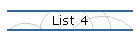 List 4